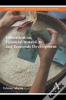 Liberalization, Financial Instability And Economic Development
