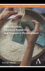 Liberalization, Financial Instability And Economic Development - Preview