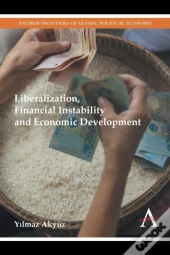 Liberalization, Financial Instability And Economic Development