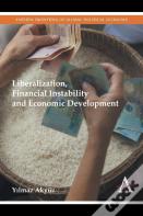 Liberalization, Financial Instability And Economic Development