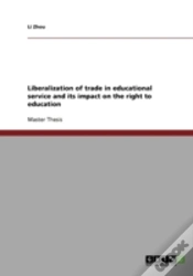 Capa do artigo Liberalization Of Trade In Educational Service And Its Impact On The Right To Education