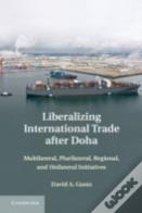 Liberalizing International Trade After Doha