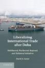 Liberalizing International Trade After Doha - Preview