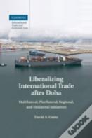 Liberalizing International Trade After Doha