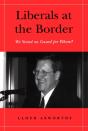 Liberals At The Border - Preview