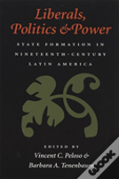 Liberals, Politics, And Power