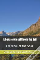 Liberate Oneself From The Evil
