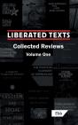 Liberated Texts, Collected Reviews - Preview