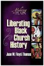 Liberating Black Church History - Preview