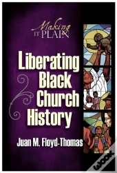 Liberating Black Church History