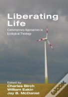 Liberating Life