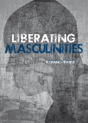 Liberating Masculinities - Preview