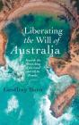 Liberating The Will Of Australia - Preview