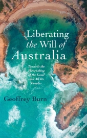 Liberating The Will Of Australia