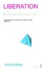 Liberation And Domesticationessays 1 Of 3 - Preview