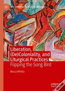 Capa do artigo Liberation, (De)Coloniality, And Liturgical Practices