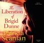Liberation Of Brigid Dunne - Preview