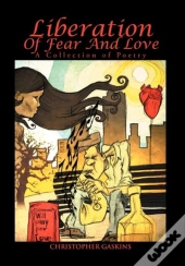 Liberation Of Fear And Love