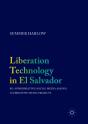 Liberation Technology In El Salvador - Preview