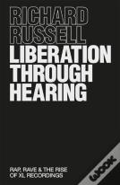 Liberation Through Hearing