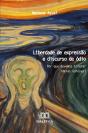 Liberdade De Expressão E Discurso De Ódio - Preview