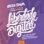 Liberdade Digital - Preview