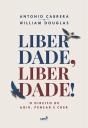 Liberdade, Liberdade! - Preview