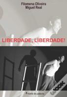Liberdade, Liberdade!