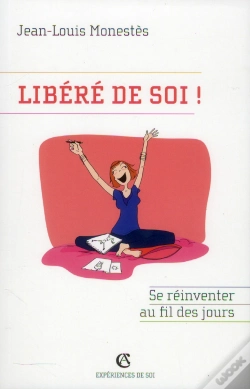 Capa do artigo Libéré De Soi ! Se Réinventer Au Fil Des Jours