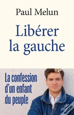 Capa do artigo Libérer La Gauche : La Confession D'Un Enfant Du Peuple