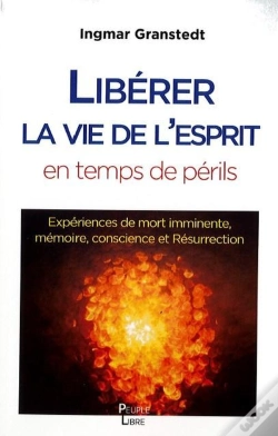 Capa do artigo Libérer La Vie De L'Esprit En Ces Temps De Périls : Expériences De Mort Imminente, Mémoire, Conscience Et Résurrection