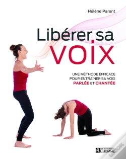Capa do artigo Libérer Sa Voix ; Une Méthode Efficace Pour Entraîner Sa Voix Parlée Et Chantée