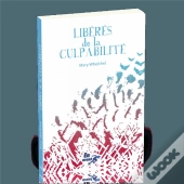 Libérés De La Culpabilité