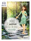 Libérez Le Medium Qui Est En Vous !