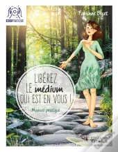 Libérez Le Medium Qui Est En Vous !