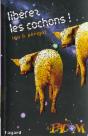 Liberez Les Cochons - Preview