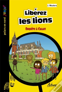 Capa do artigo Libérez Les Lions : Enquête À Calais