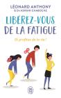Liberez-Vous De La Fatigue Et Profitez De La Vie ! - Preview