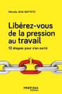 Liberez-Vous De La Pression Au Travail - Preview