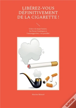 Capa do artigo Liberez Vous Definitivement De La Cigarette - Les Forces Cosmiques Sollicite