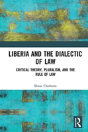 Liberia And The Dialectic Of Law - Preview