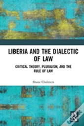 Liberia And The Dialectic Of Law