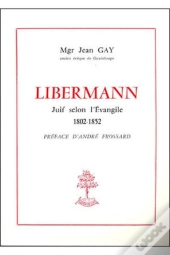 Libermann - Juif Selon L'Évangile