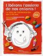 Libérons L'Assiette De Nos Enfants - Preview