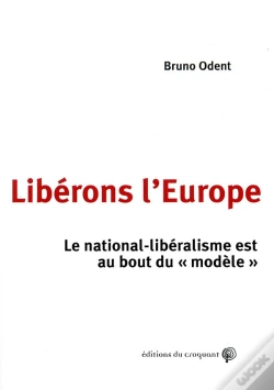 Capa do artigo Libérons L'Europe ; Comment Échapper Au National-Libéralisme