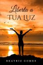 Liberta A Tua Luz - Preview