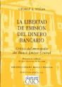 Libertad De Emision Del Dinero Bancario, La - Preview