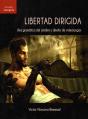 Libertad Dirigida - Preview