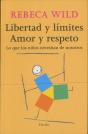 Libertad Y Límites. Amor Y Respeto - Preview