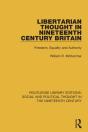 Libertarian Thought In Nineteenth Century Britain - Preview
